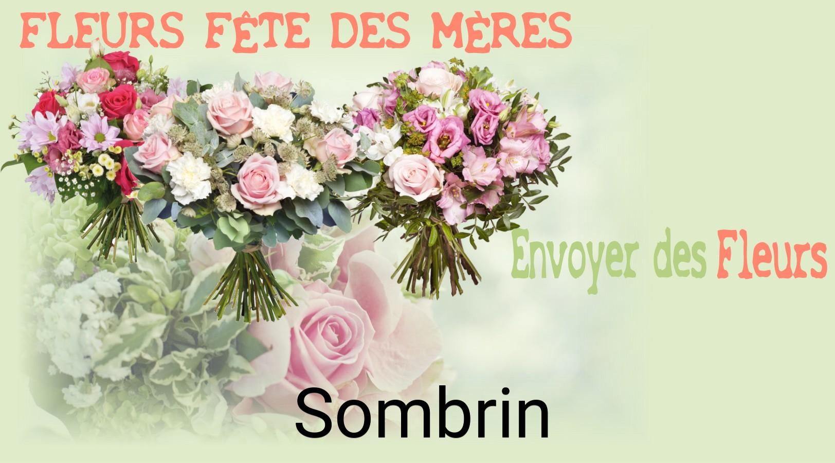 Bouquet de Fête des Mères livré à Sombrin